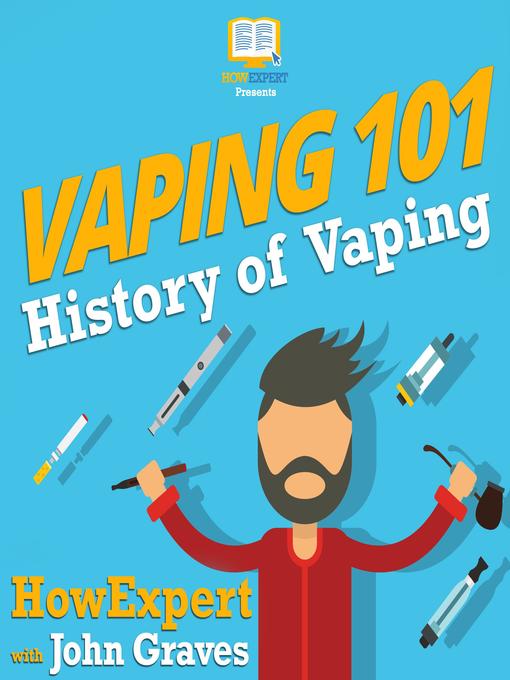 Title details for Vaping 101 by HowExpert - Wait list